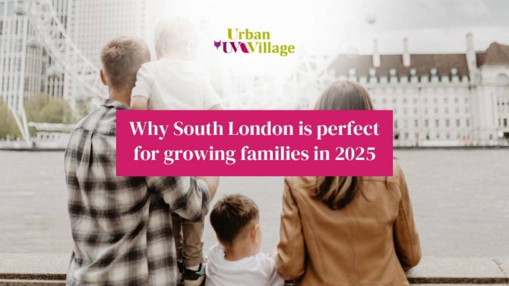 UVH Blog - Why South London is perfect for growing families in 2025