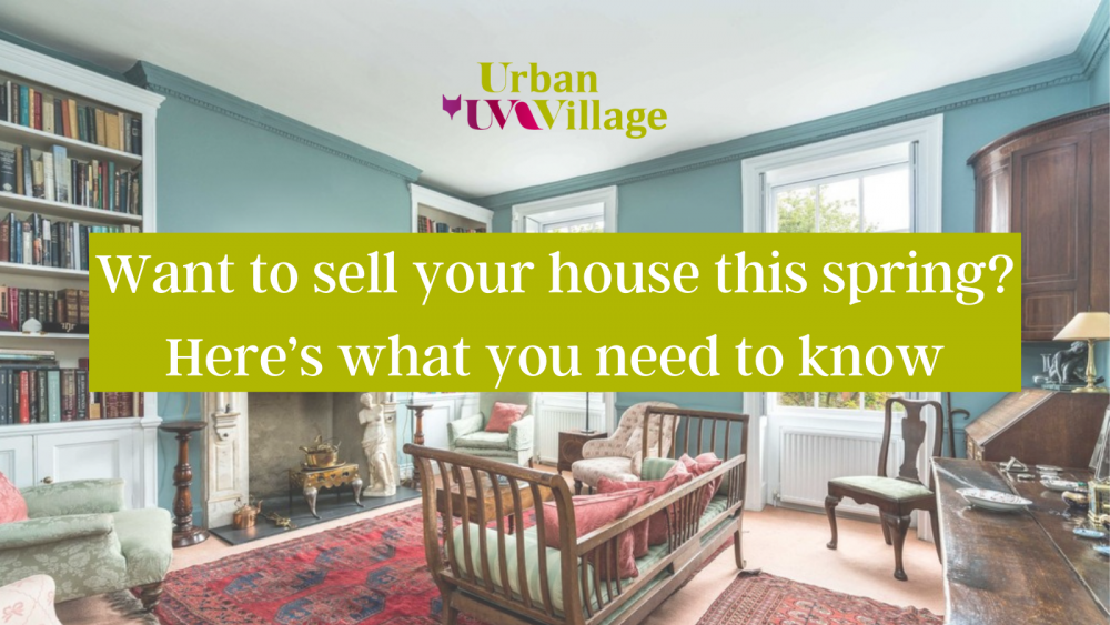 UVH Blog - Want to sell your house this spring? Here’s what you need to know