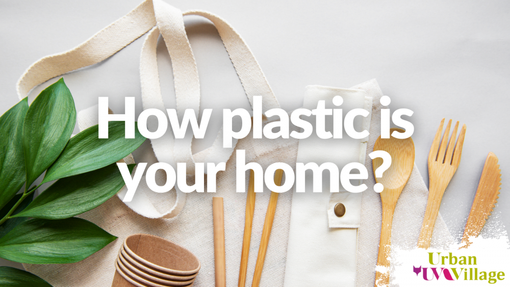 UVH Blog - How plastic is your home?