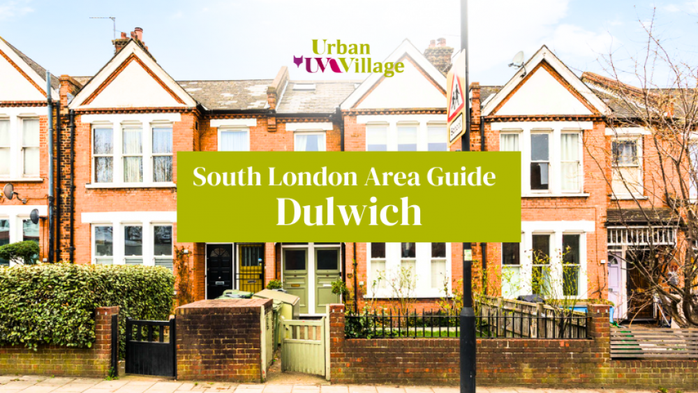 UVH Blog - South London Area Guide: Dulwich