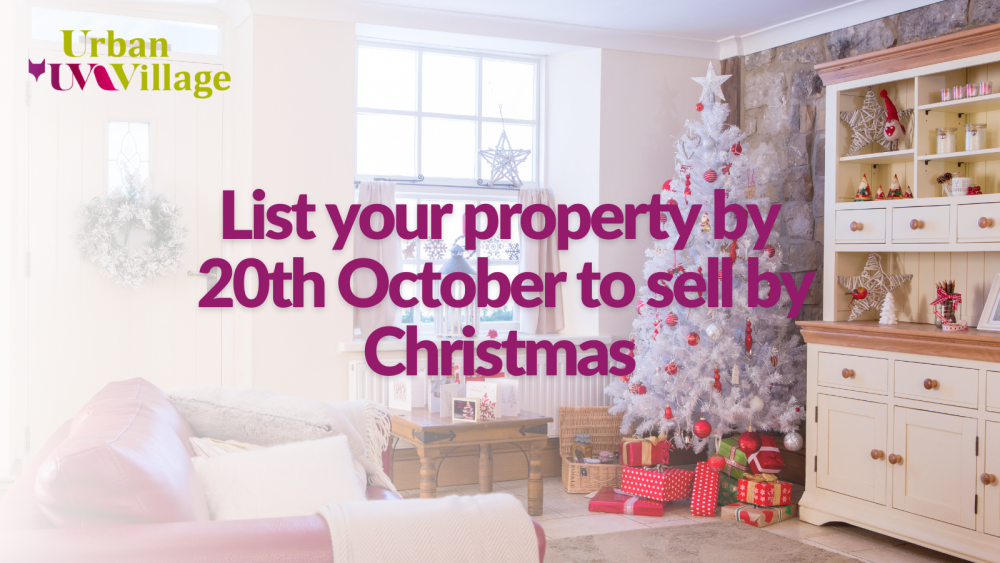 UVH Blog - List your property by 20th October to sell by Christmas