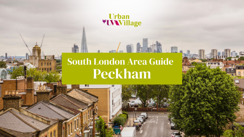 UVH Blog - South London Area Guide: Peckham 